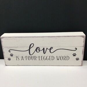 Sixtrees, ‘ Love is a Four lettered word’ plaque. 4“ x 10“. NWT